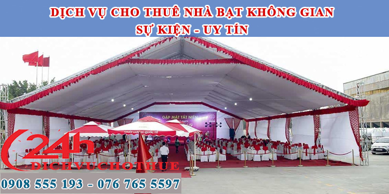 Cho thuê nhà bạt không gian sự kiện